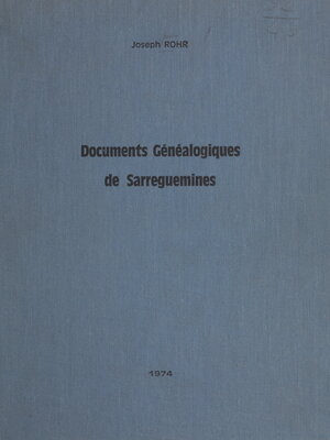 cover image of Documents généalogiques de Sarreguemines